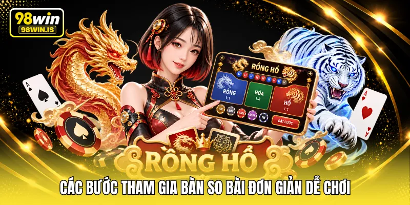 cac buoc tham gia ban so bai don gian de choi Các bước tham gia bàn so bài đơn giản dễ chơi